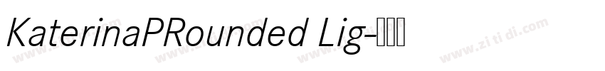 KaterinaPRounded Lig字体转换